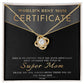 The Mom-Best Mom Certificate - Love Knot Necklace features a gold-finish and cubic zirconia crystals. It showcases intertwined loops with a sparkling gem, elegantly presented in a box labeled "World's Best Mom Certificate," celebrating appreciation for a "Super Mom" from a loving child.