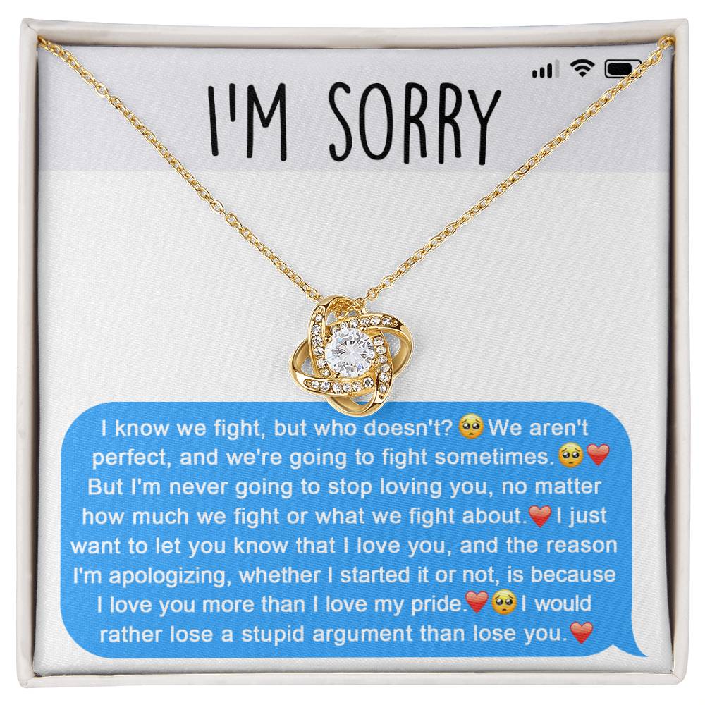 The Sorry-Stupid Argument - Love Knot Necklace, embellished with sparkling cubic zirconia crystals, is displayed above a heartfelt apology message. The message conveys love, regret over their argument, and a genuine desire to prioritize the relationship, making this personalized gift truly meaningful.