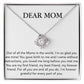 A Dear Mom, Out of All The Moms In The World - Love Knot Necklace displayed on a box with an affectionate message dedicated to 'mom', expressing gratitude and love by ShineOn Fulfillment.