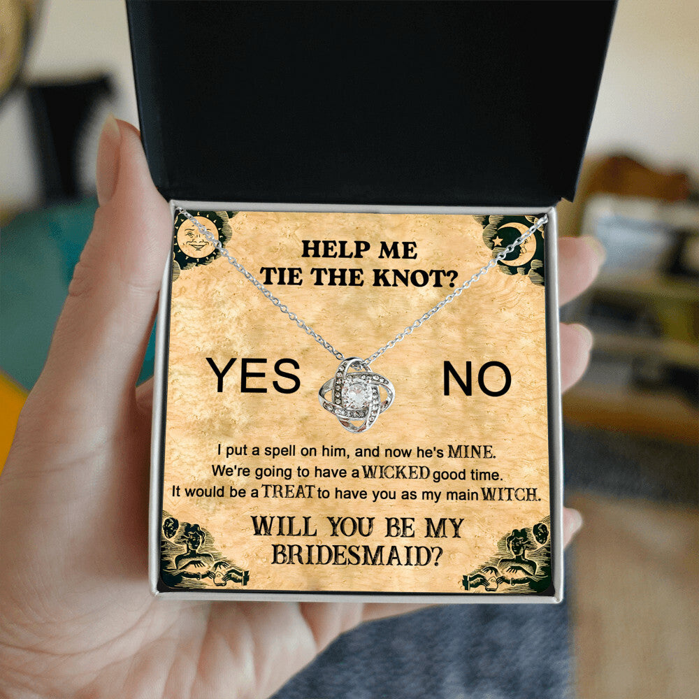 Proposal card with a To Bridesmaid, My Main Witch - Love Knot Necklace, asking "Will you be my bridesmaid?" in a playful, witch-themed design. The card includes humorous phrases and a decision choice with "Yes" highlighted, making it a charming personalized gift.