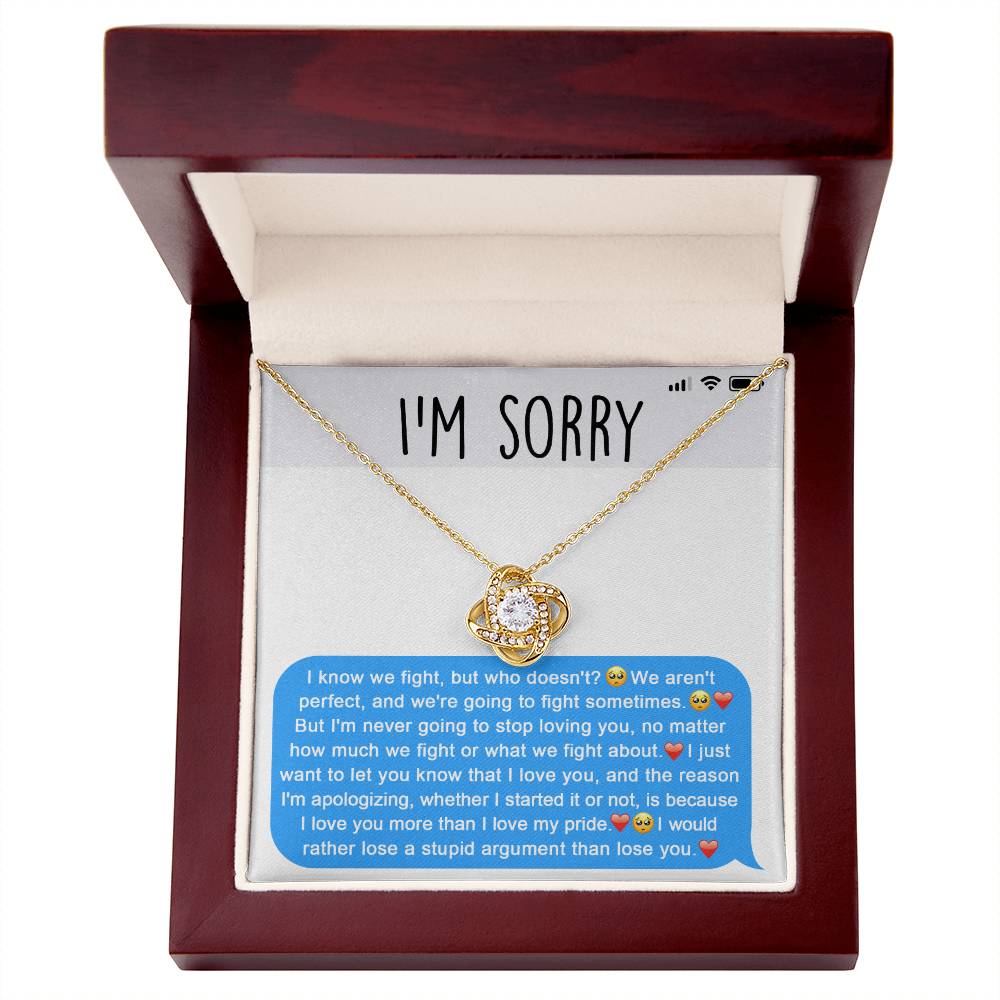 The Sorry-Stupid Argument - Love Knot Necklace, embellished with sparkling cubic zirconia crystals, is displayed above a heartfelt apology message. The message conveys love, regret over their argument, and a genuine desire to prioritize the relationship, making this personalized gift truly meaningful.