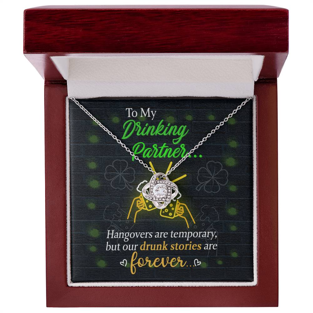 A To My Drinking Partner, Drunk Stories - Love Knot Necklace in a ShineOn Fulfillment box.