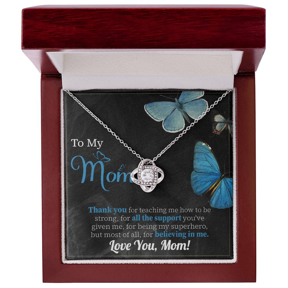 To Mom, Believing In Me - Love Knot Necklace