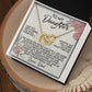 The Daughter-Eternal Home - Interlocking Hearts Necklace has a rose gold finish and comes in a box with a card that reads "To My Daughter," featuring a heartfelt message of eternal love from a father, surrounded by pink roses and greenery.