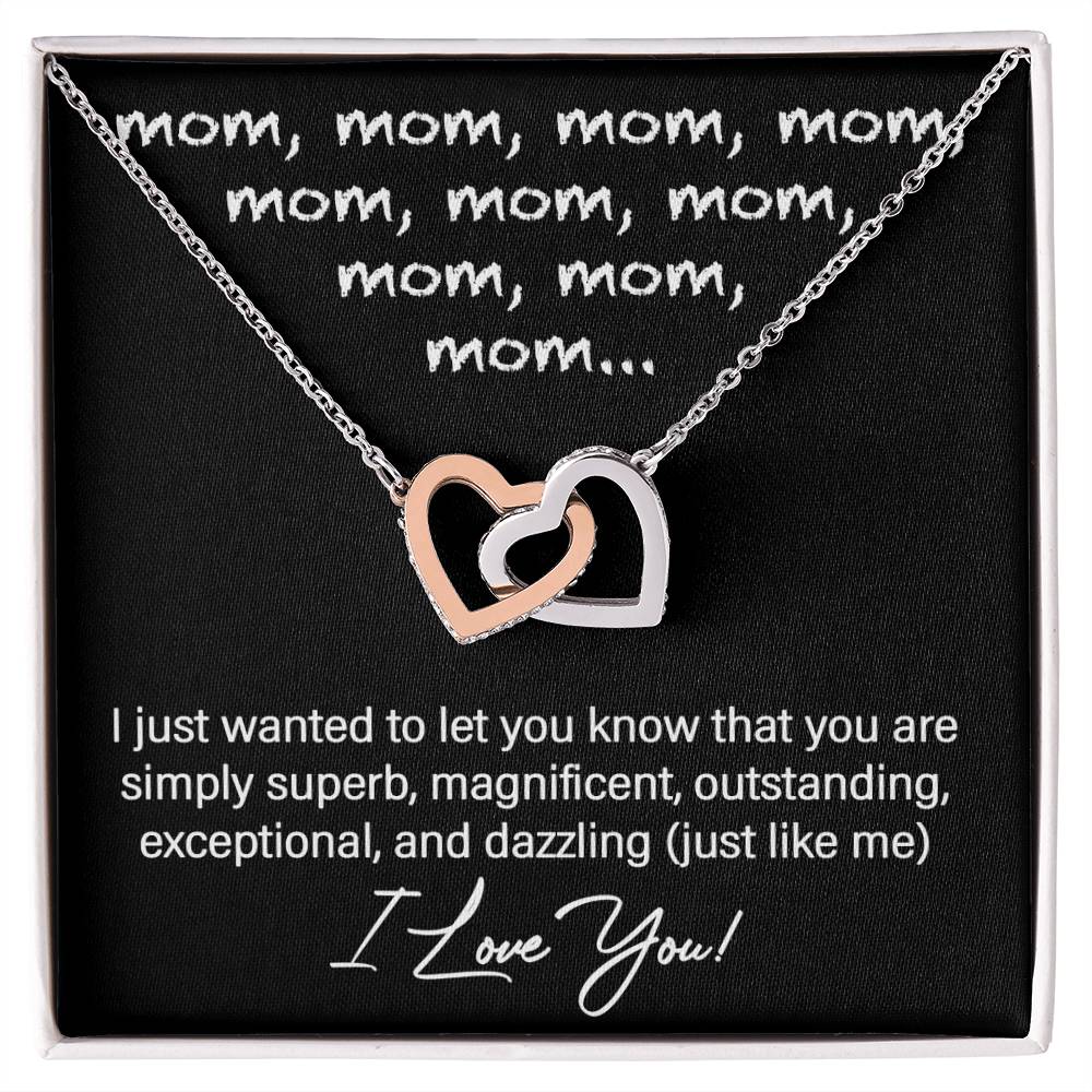 A silver necklace with interlocking hearts pendants (To Mom, Just Like Me - Interlocking Hearts Necklace) in a gift box featuring a message expressing love and admiration for mom.