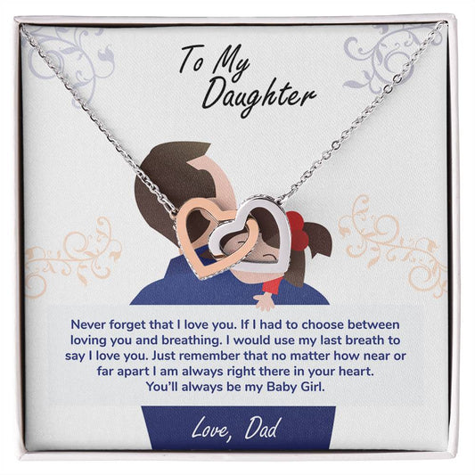 A To My Daughter, You'll Always Be My Baby Girl - Interlocking Hearts Necklace displayed on a card with a sentimental message from ShineOn Fulfillment to his daughter.