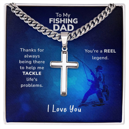 A "To Fishing Dad - You Are A Reel Legend" cross pendant on an adjustable Cuban link chain displayed on a card with a message for a father who enjoys fishing, expressing gratitude and love from ShineOn Fulfillment.