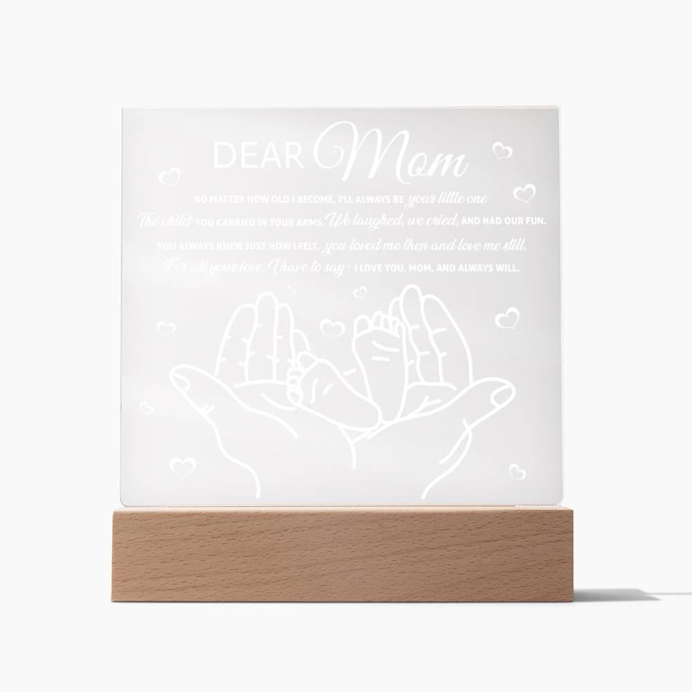 To Mom, Your Little One - Gift For Mom Acrylic Plaque With LED, Perfect Mother's Day Gift Idea For Mom, Birthday Gift From Daughter, Son, Kids, Mom Gift Sign