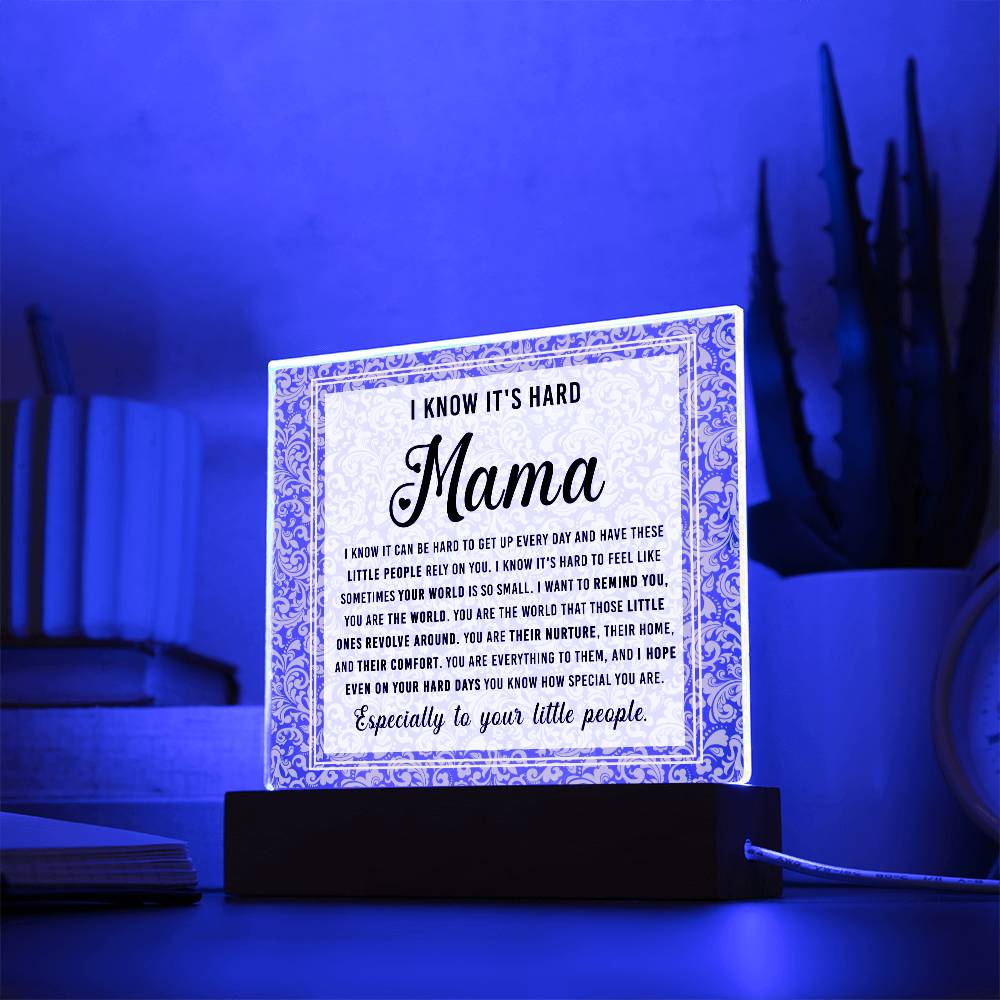 A decorative To Mom, I Know - Acrylic Square Plaque with a motivational message about resilience and self-worth, displayed on a premium acrylic wooden stand.