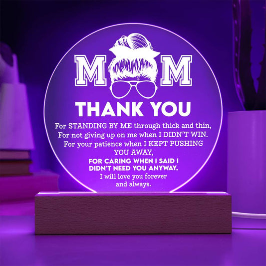 To Mom, Standing By Me - Acrylic Circle Plaque