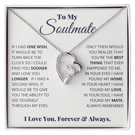 To My Soulmate, I Love You, Forever & Always - Forever Love Necklace by ShineOn Fulfillment