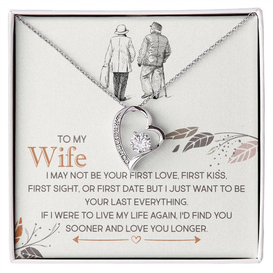 To My Wife, I Just Want To Be Your Last Everything - Forever Love Necklace by ShineOn Fulfillment, presented on a card with a romantic message.