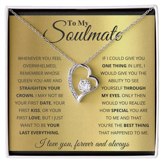 To My Soulmate, You're The Best Thing That Happened To Me - Forever Love Necklace by ShineOn Fulfillment