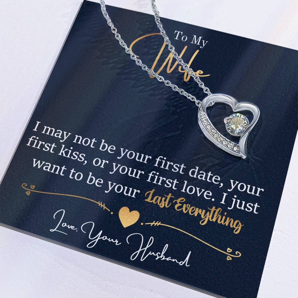 A To My Wife, I Want To Be Your Everything - Forever Love Necklace with a heart-shaped pendant on a card with a romantic message from ShineOn Fulfillment.