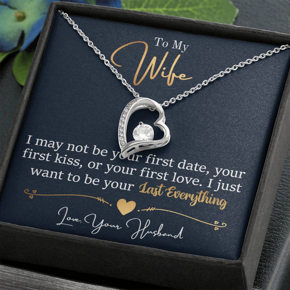 A To My Wife, I Want To Be Your Everything - Forever Love Necklace pendant necklace in a heart shape, nestled in a gift box with a sentimental message to a wife from a husband by ShineOn Fulfillment.