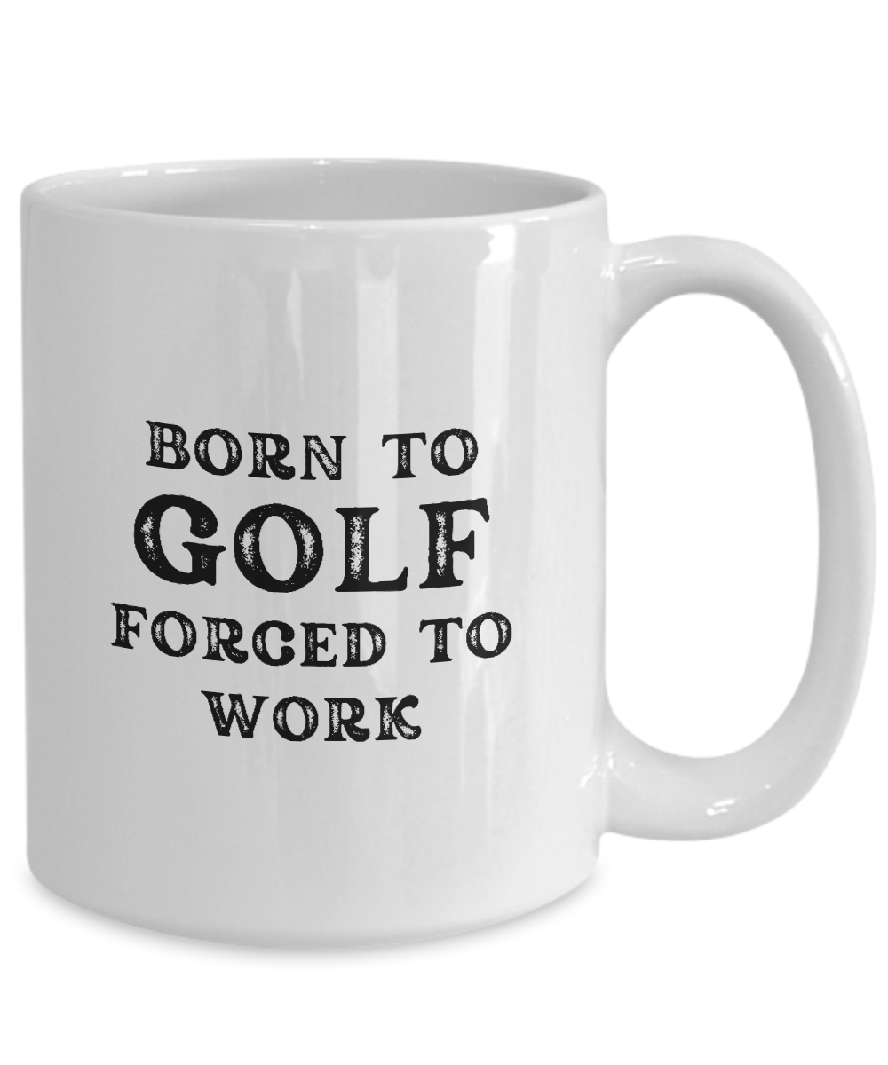 The "Born to Golf Forced to Work Coffee Mug" features bold black text and ships from the USA. It's a quirky, limited-time gift idea for golfers.