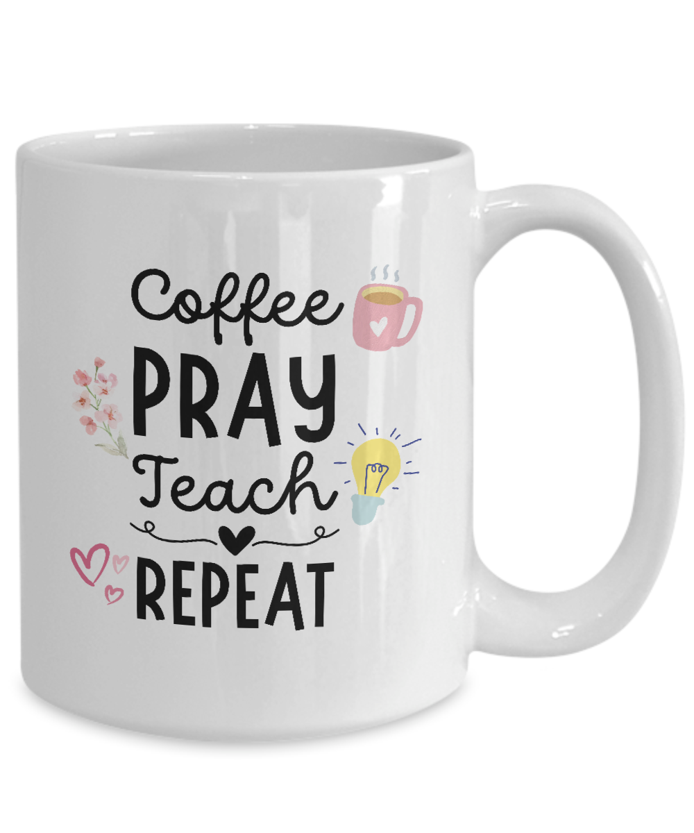 The "Coffee Pray Teach Repeat Coffee Mug" features a coffee cup, light bulb, flowers, and hearts. Ideal for teachers or coffee lovers, it's available for a limited time with secure checkout before shipping directly to you.