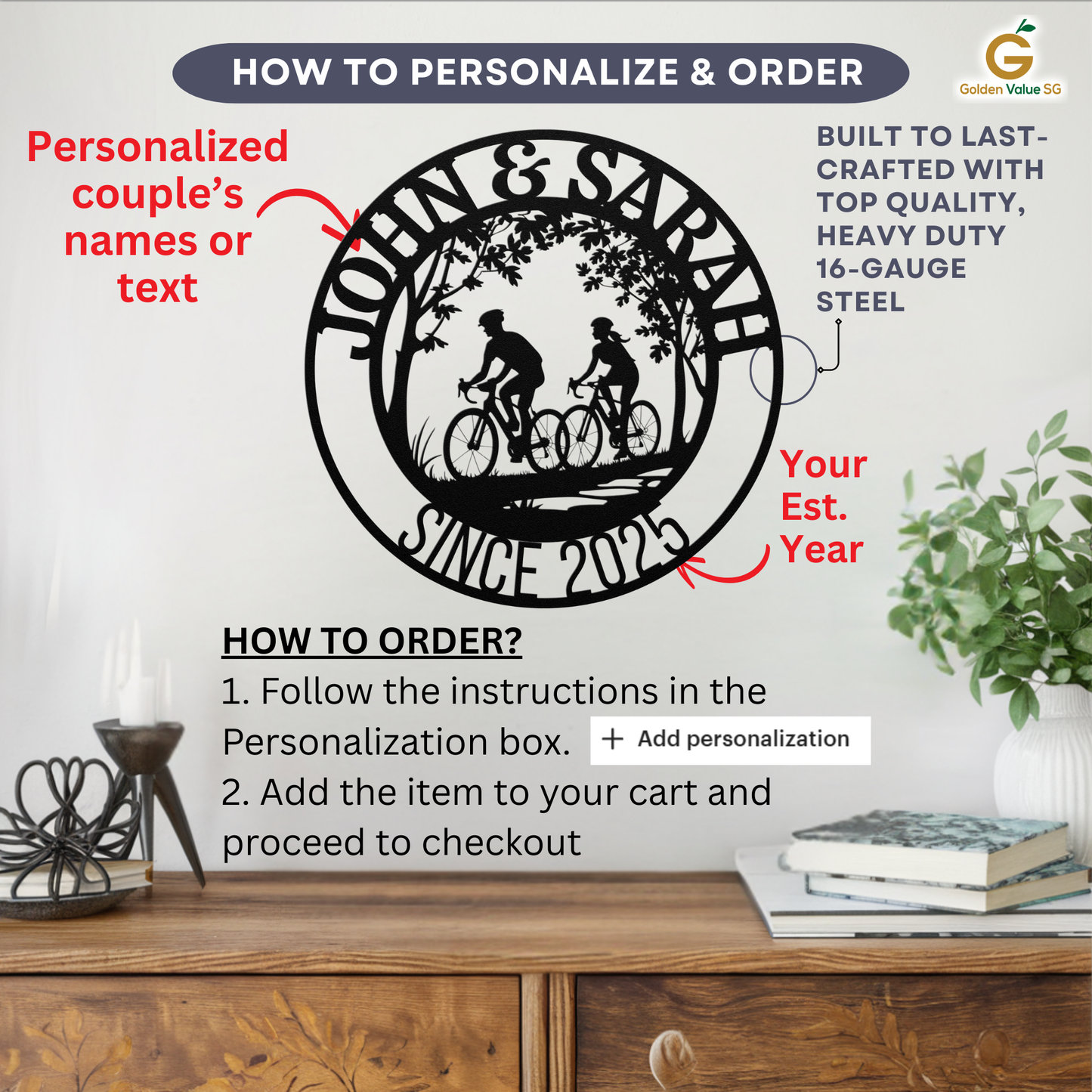 The Personalized Cyclist Couple Metal Wall Art, crafted from heavy-duty steel, displays cyclists and your custom names and year. Hang this unique decor above your desk—follow the simple steps to personalize and order for lasting quality.