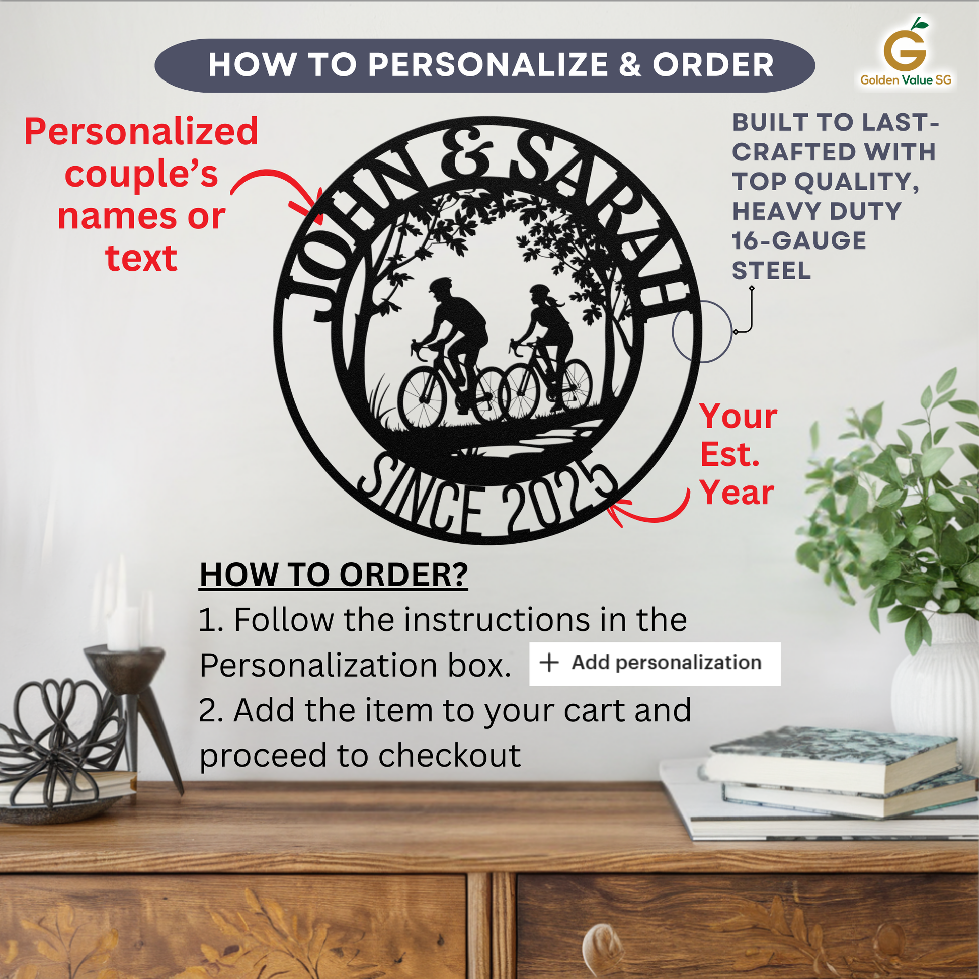 The Personalized Cyclist Couple Metal Wall Art, crafted from heavy-duty steel, displays cyclists and your custom names and year. Hang this unique decor above your desk—follow the simple steps to personalize and order for lasting quality.