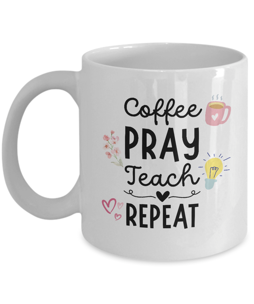 The Coffee Pray Teach Repeat Coffee Mug, a perfect gift and appreciation cup for teachers, features charming illustrations including a coffee cup, light bulb, flower, and hearts along with the words "Coffee Pray Teach Repeat" printed on white ceramic. This exclusive mug is available for a limited time only and is NOT sold in stores. Each mug is printed and shipped from the USA with care.