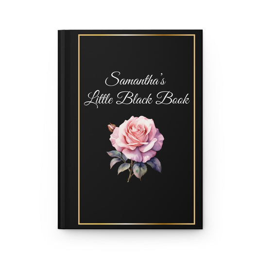 A Black book cover displaying Personalized Birth Flower Daughter Journal personalized with name and a birth flower. In the image, a pink rose in the center with the words Samantha&#39;s Little Black Book, designed by Golden Value SG.