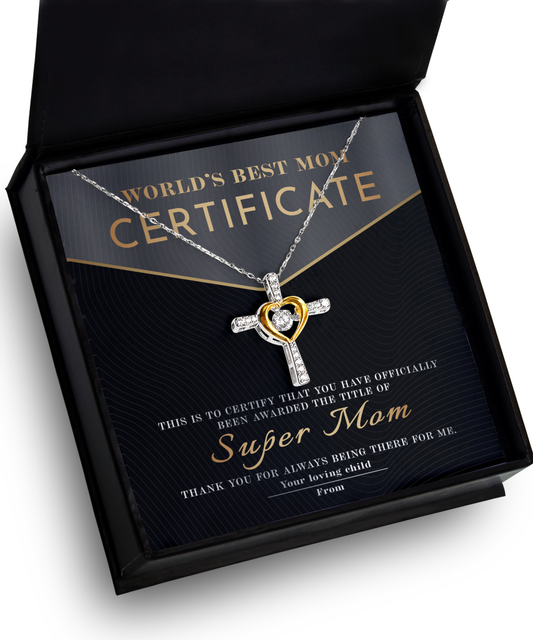 A To Mom, Best Mom Certificate - Cross Dancing Necklace with a heart-shaped pendant in a box, labeled "Super Mom certificate" as a gift for Mother's Day.