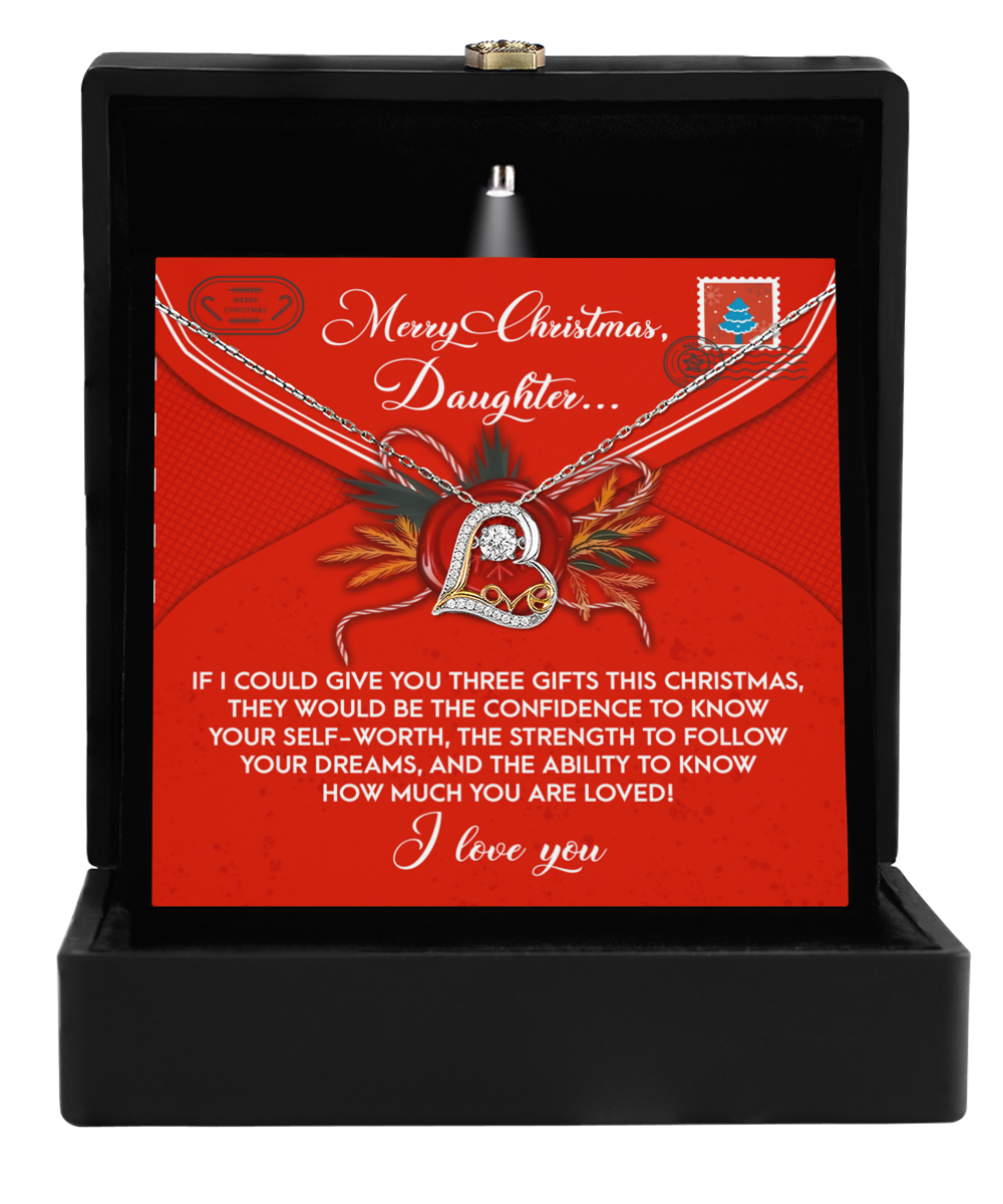 The Love Dancing Necklace, a heart-shaped pendant, comes in a black box with a Christmas card reading: "Merry Christmas, Daughter... I love you," featuring a message on confidence, strength, and love. It's the perfect gift for your daughter to cherish forever.