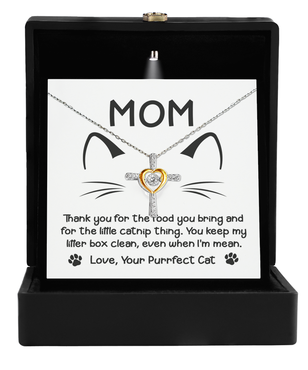 To Cat Mom, When I'm Mean - Cross Dancing Necklace