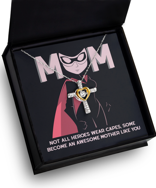 A To Mom, An Awesome Mother - Cross Dancing Necklace in a box, featuring an animated superhero mom graphic and text that says "not all heroes wear capes. Some become an awesome mother like you.