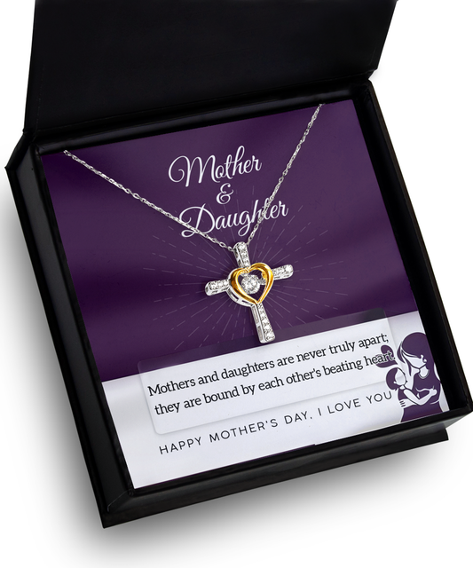 To Mother & Daughter, Never Truly Apart - Cross Dancing Necklace in a gift box labeled 'mother & daughter' and a Mother's Day greeting.