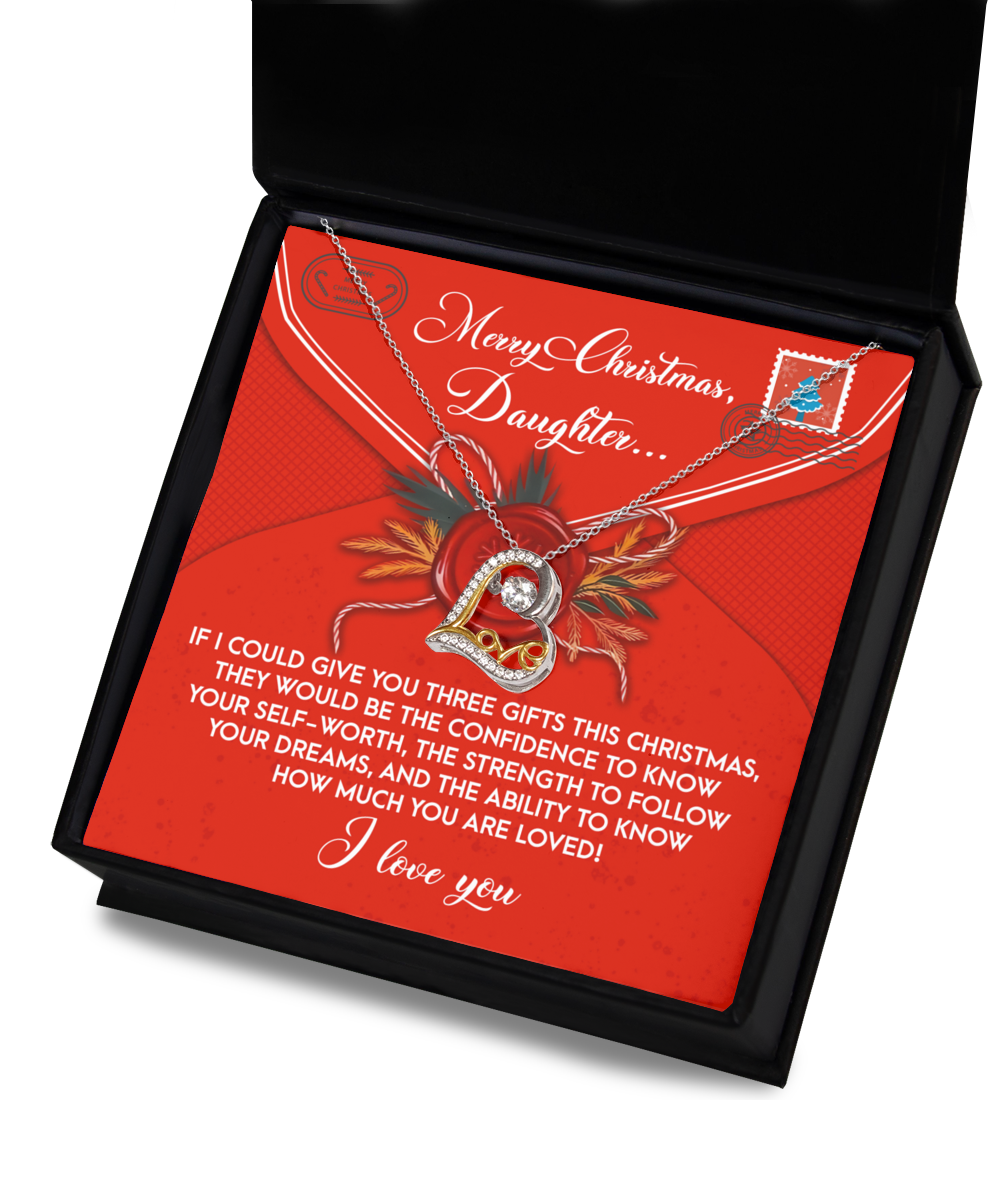 The Daughter-This Christmas - Love Dancing Necklace comes in a heart-shaped pendant nestled in a gift box with a message card that reads, "Merry Christmas, Daughter," along with a heartfelt note on self-worth, dreams, and love—an ideal gift for your daughter.