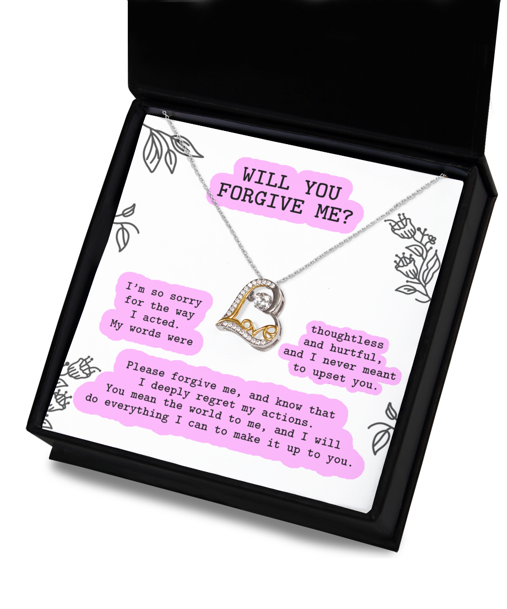 A Sorry-Never Meant To - Love Dancing Necklace in a box with a card that reads, "WILL YOU FORGIVE ME?" followed by an apology note explaining regretful actions and a request for forgiveness.