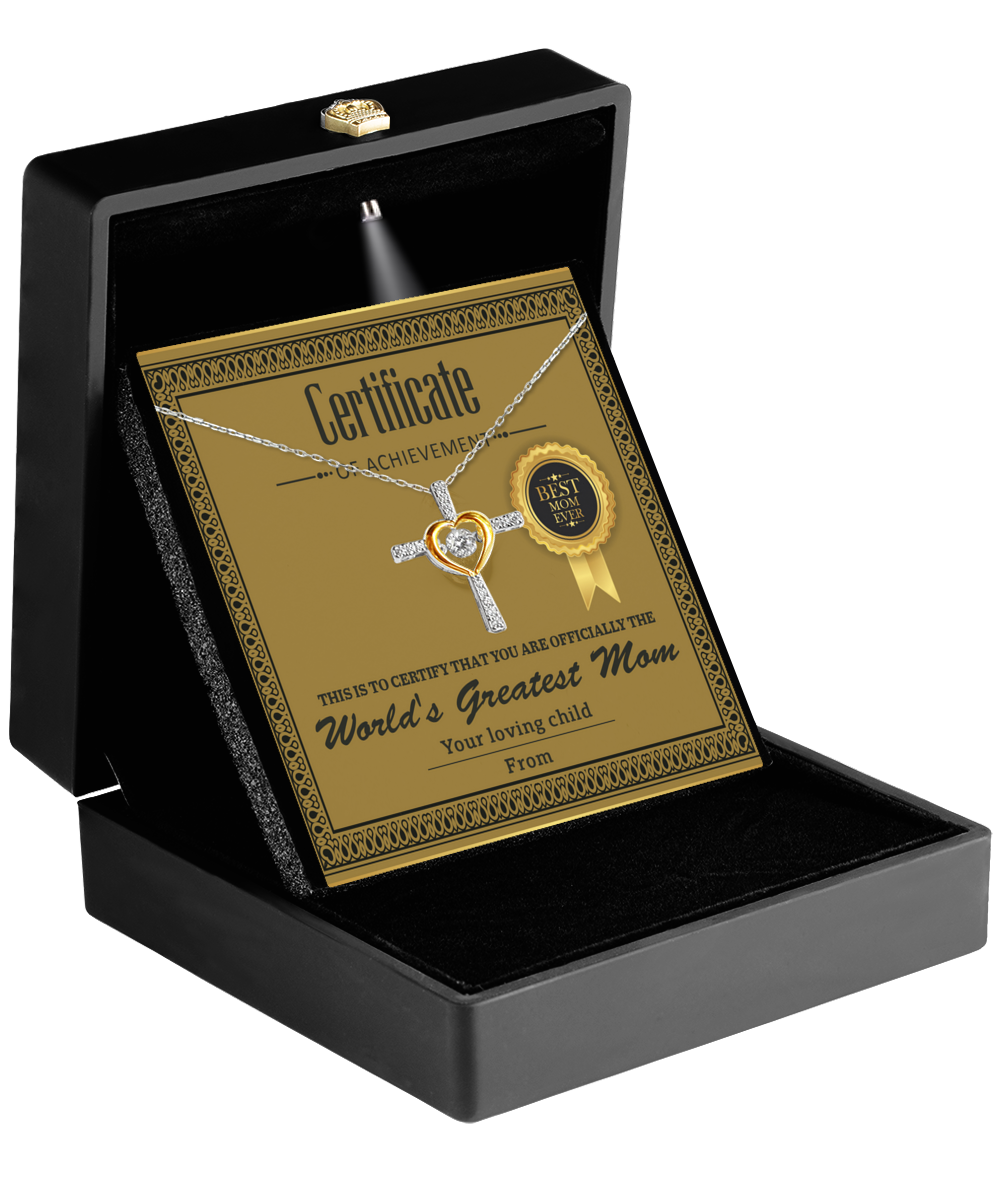 To Mom, Certificate Of Achievement - Cross Dancing Necklace