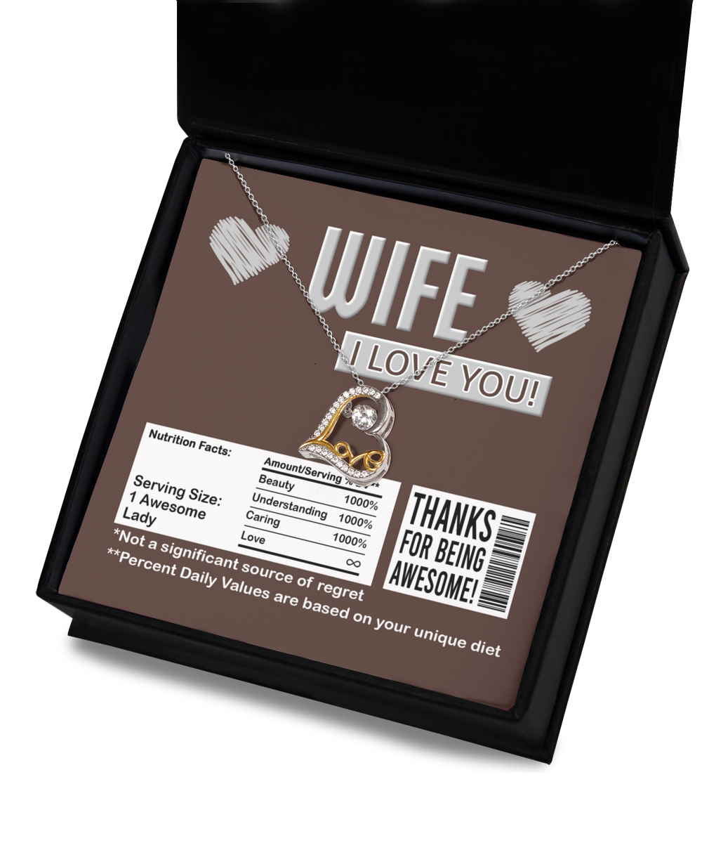 A To Wife, Nutrition Facts - Love Dancing Necklace with a heart-shaped, sterling silver pendant, and a note that reads "Wife, I love you!" comes complete with humorous nutritional facts about love and appreciation for a wife.