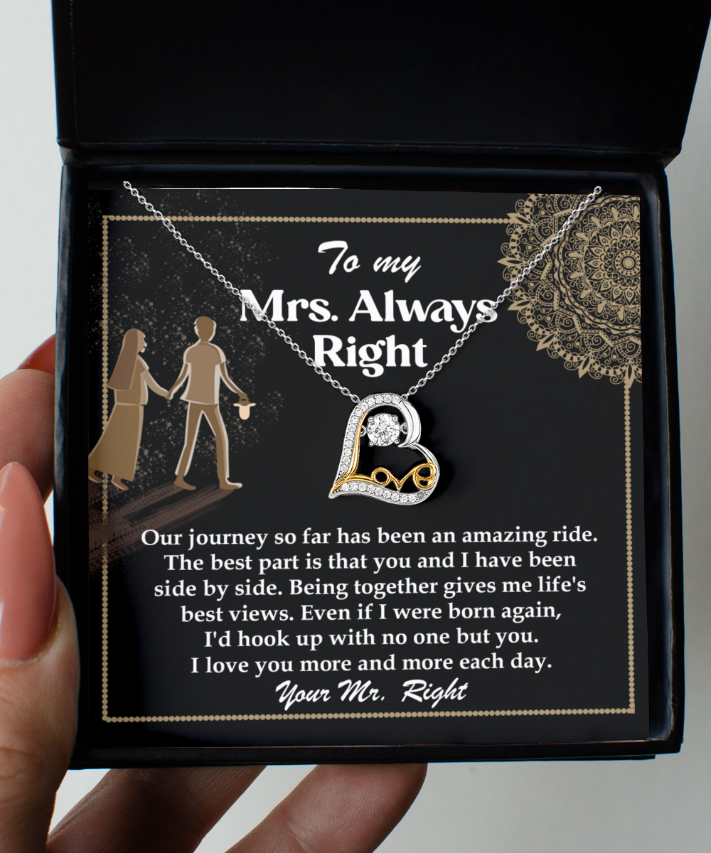 A Wife-Always Right - Love Dancing Necklace in a gift box with a heart-shaped pendant. The handcrafted Sterling Silver box lid has an inscription starting with "To my Mrs. Always Right" and a message expressing love and appreciation.