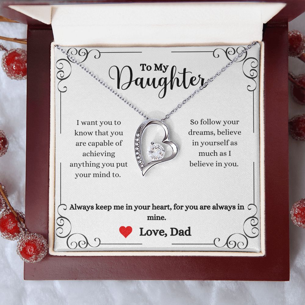 An Always Keep Me In Your Heart Forever Love Necklace from ShineOn Fulfillment with a message to my daughter.