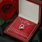 A I Want To Be Your Last In Everything Forever Love Necklace - To Wife from Husband necklace with a red rose in a ShineOn Fulfillment box.