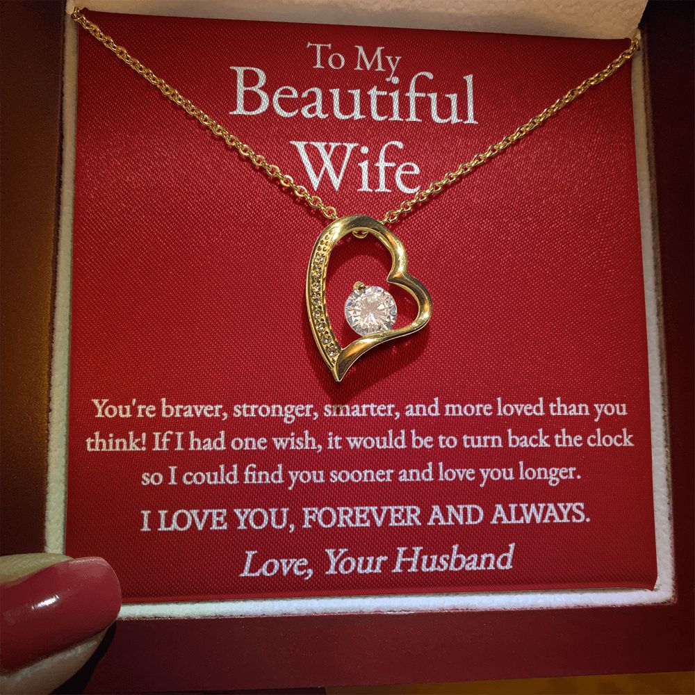 A "You Are Braver Forever Love Necklace - To Wife from Husband" from ShineOn Fulfillment with a message to my beautiful wife.