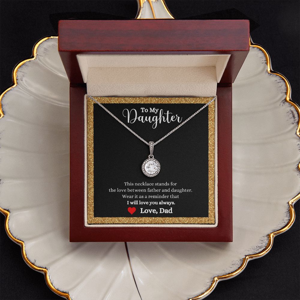 A Love Between Father and Daughter Eternal Hope Necklace - Gift for Daughter from Dad in a box with a message on it by ShineOn Fulfillment.