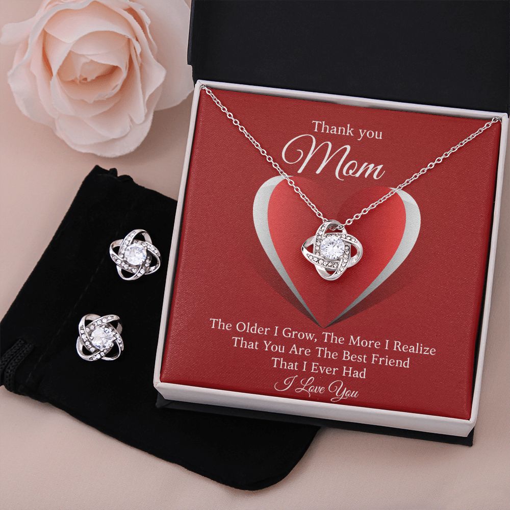 Thank you, ShineOn Fulfillment Love Knot Necklace and Earring Set For Mom, You Are The Best Friend That I Ever Had.