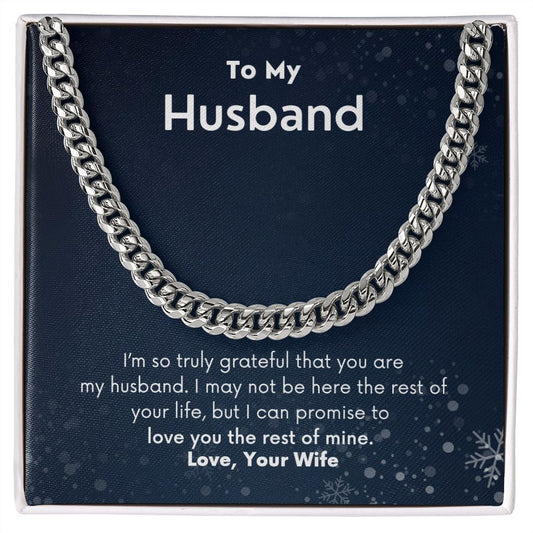 A ShineOn Fulfillment necklace with the words to my husband: I'm So Truly Grateful Cuban Link Necklace - For Husband from Wife.