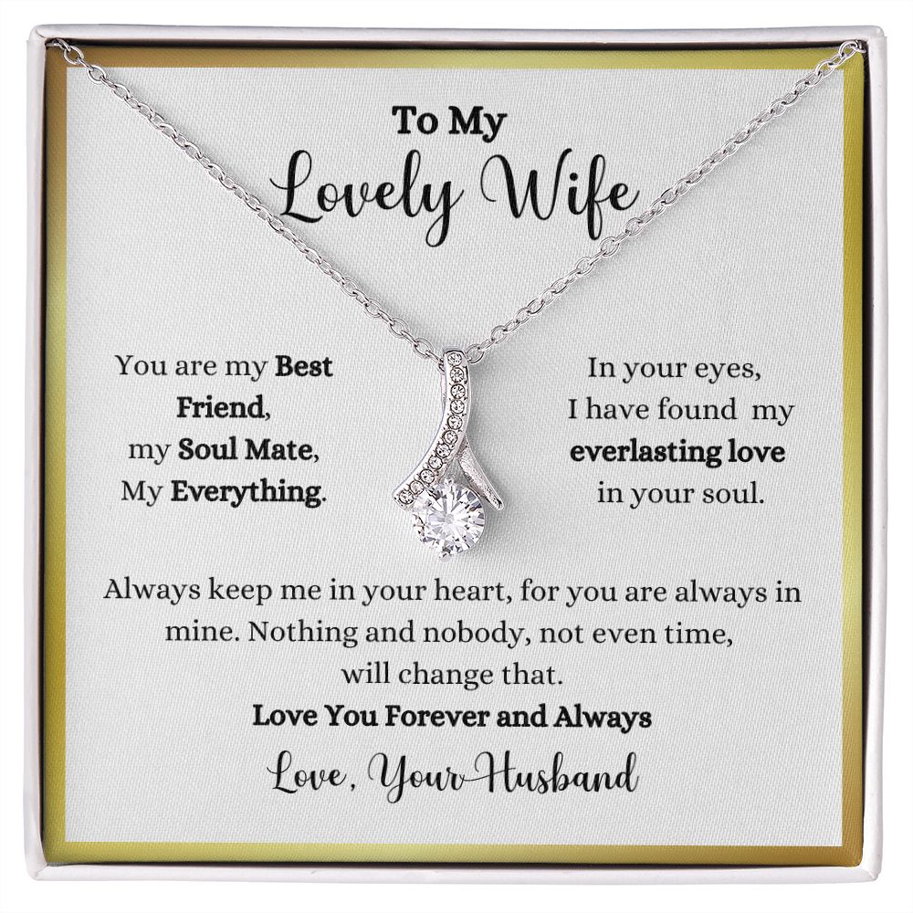 To my lovely wife, the Always Keep Me In Your Heart Alluring Beauty Necklace - Gift for Wife from Husband by ShineOn Fulfillment.