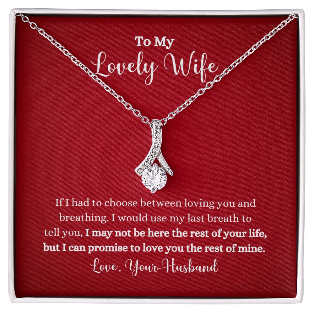 A Love You The Rest of Mine Alluring Beauty Necklace - Gift for Wife from Husband with the words to my lovely wife, made by ShineOn Fulfillment.
