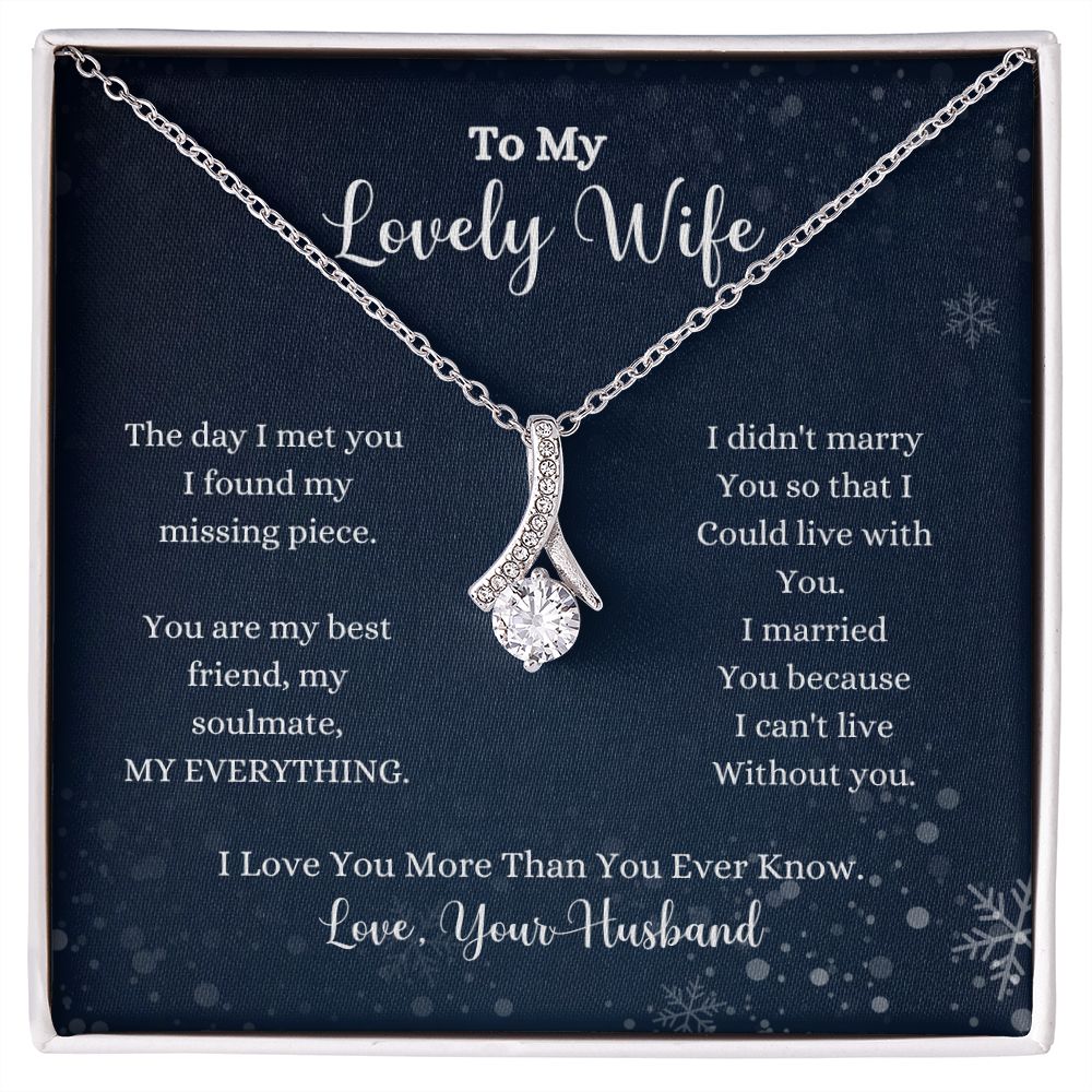 To my lovely wife, the I Love You More Than You Ever Know Alluring Beauty Necklace - Gift for Wife from Husband by ShineOn Fulfillment.