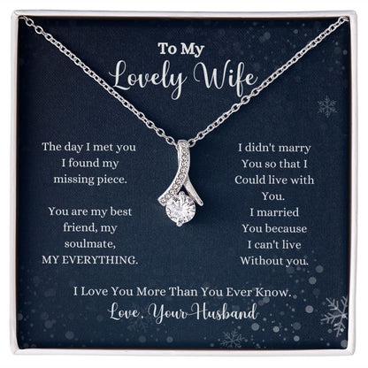 To my lovely wife, the I Love You More Than You Ever Know Alluring Beauty Necklace - Gift for Wife from Husband by ShineOn Fulfillment.
