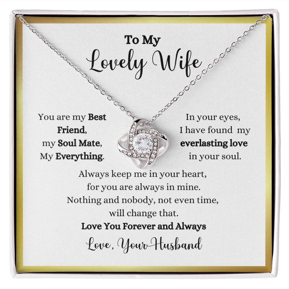 To my lovely wife, the Always Keep Me In Your Heart Love Knot Necklace - Gift for Wife from Husband by ShineOn Fulfillment.