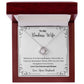 A ShineOn Fulfillment gift box with a Remember Whose Wife You Are Love Knot Necklace - Gift for Wife from Husband.