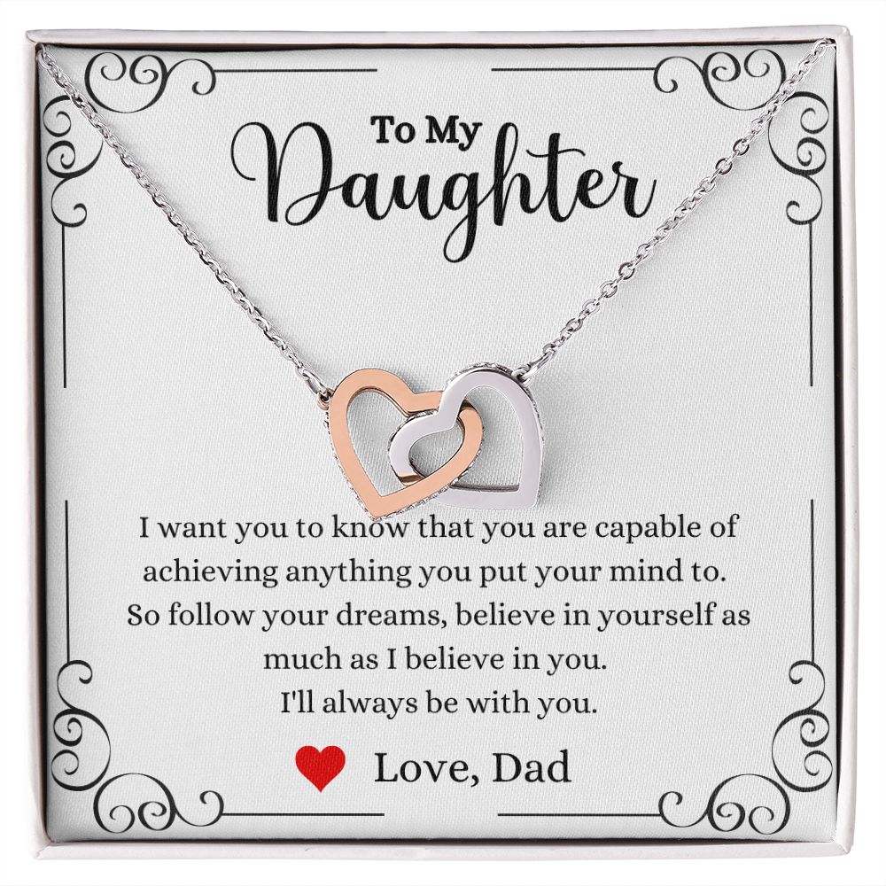 A Follow Your Dreams Interlocking Hearts Necklace - Gift for Daughter from Dad by ShineOn Fulfillment with the words to my daughter.
