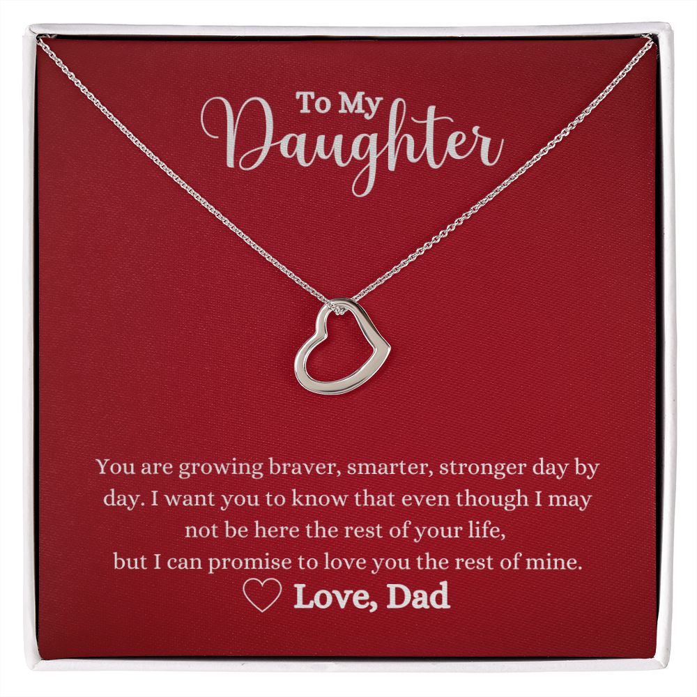 A Love You The Rest of Mine Delicate Heart Necklace by ShineOn Fulfillment with a message to my daughter.