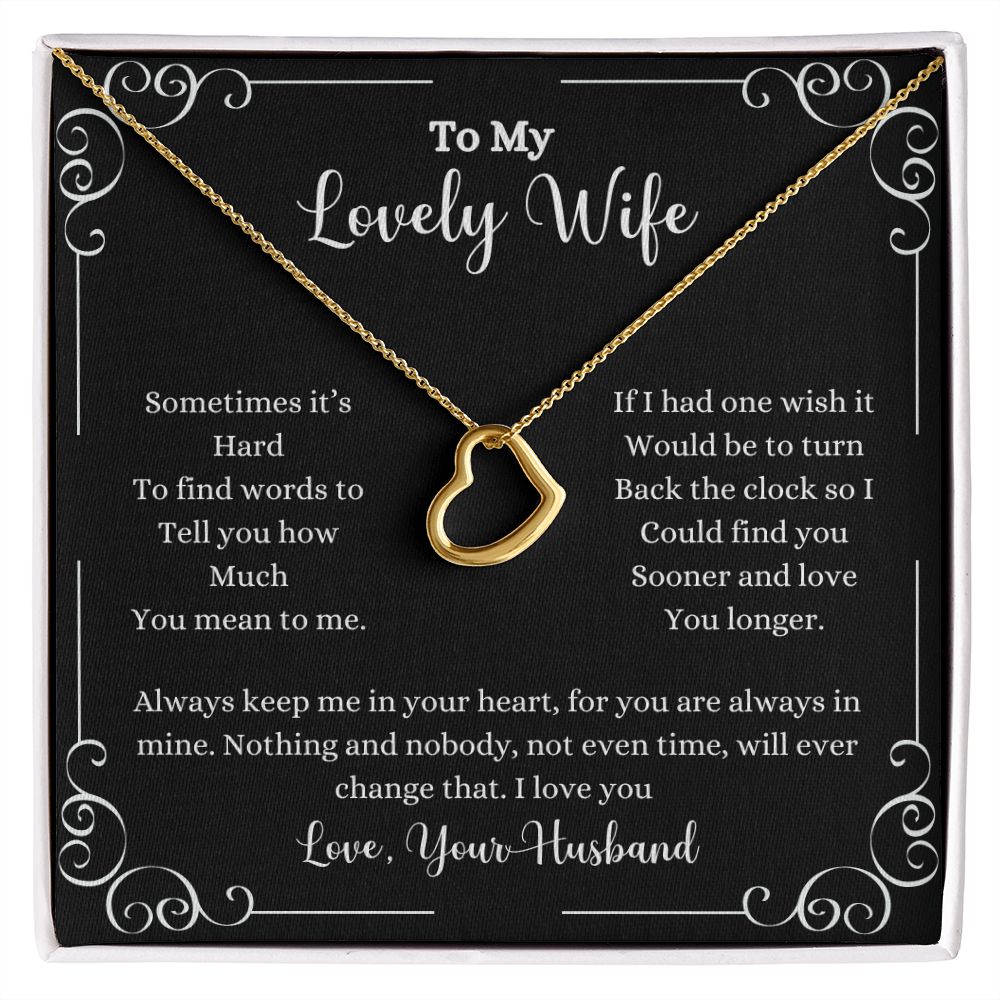 To my lovely wife, I Love You Delicate Heart Necklace - Gift for Wife from Husband by ShineOn Fulfillment.